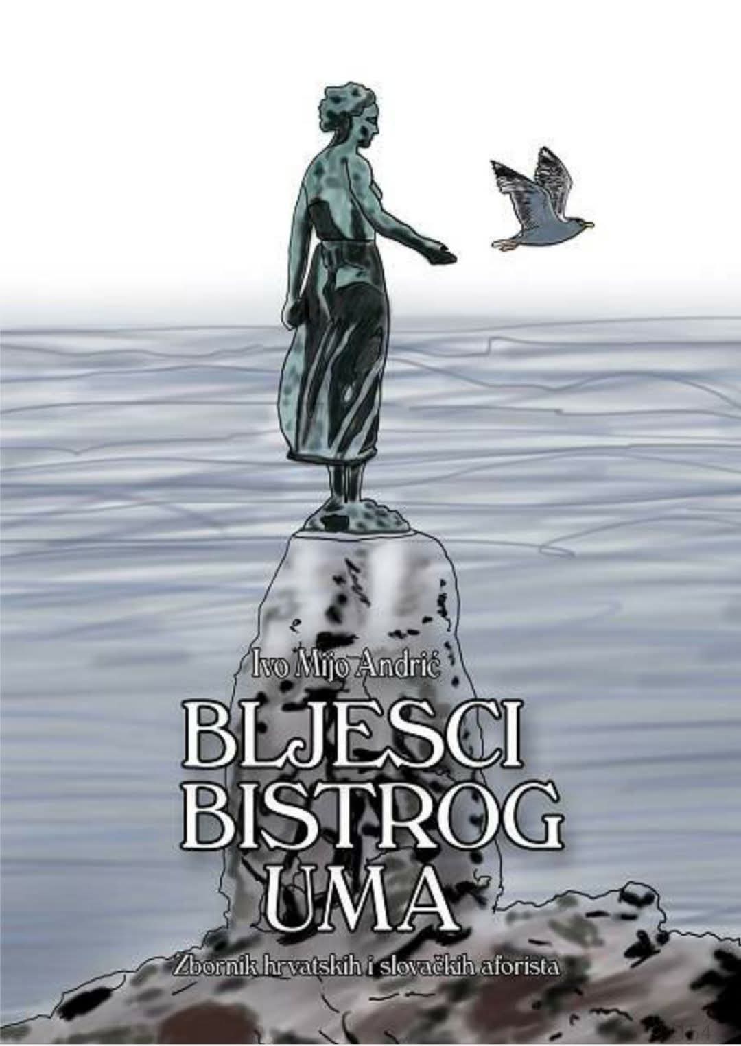 Ivo Mijo Andri Bljesci bistrog uma